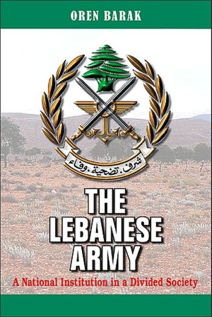 The Lebanese Army: A National Institution in a Divided Society