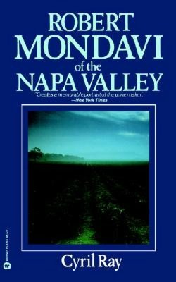 Robert Mondavi of the Napa Valley