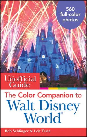 The Unofficial Guide: The Color Companion to Walt Disney World