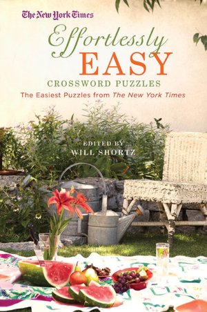 The New York Times Ferociously Fun Crosswords: 150 Easy Puzzles (New York Times Crossword Puzzles) The New York Times and Will Shortz