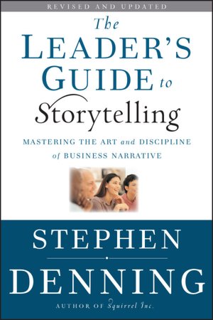 Android bookworm free download The Leader's Guide to Storytelling: Mastering the Art and Discipline of Business Narrative by Stephen Denning CHM MOBI iBook English version