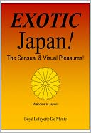 EXOTIC JAPAN - The Sensual & Visual Pleasures