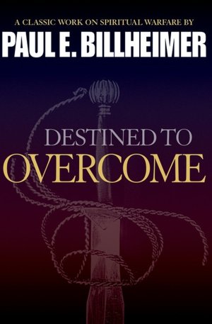Destined to Overcome: Exercising Your Spiritual Authority