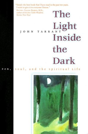 Light inside the Dark: Zen, Soul, and the Spiritual Life