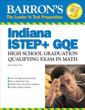 Barron's ISTEP + GQE Math: Indiana High School Graduation Qualifying Exam