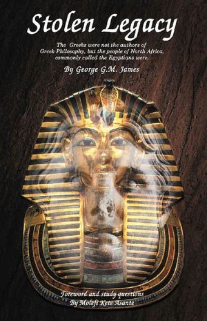 Stolen Legacy: The Greeks Were Not the Authors