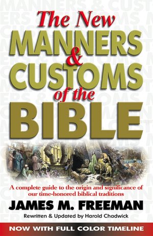 Books in pdf format download free The New Manners and Customs of the Bible 9780882707457 in English iBook