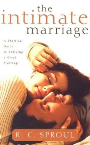 Intimate Marriage: A Practical Guide to Building a Great Marriage