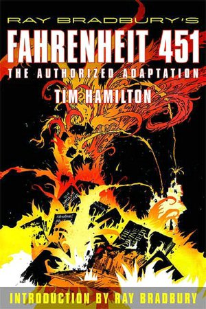 Ray Bradbury's Fahrenheit 451: The Authorized Adaptation