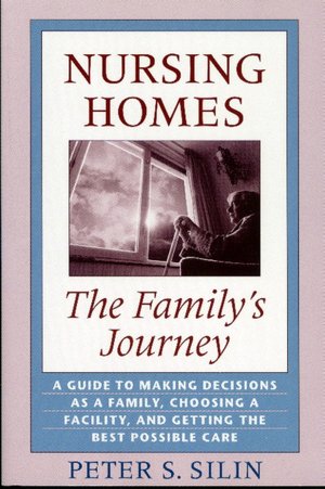 Nursing Homes: The Family's Journey