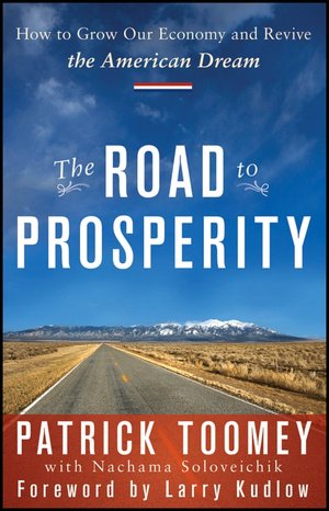 The Road to Prosperity: How to Grow Our Economy and Revive the American Dream