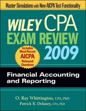 Wiley CPA Exam Review 2009: Financial Accounting and Reporting (Wiley CPA Exam Review Ser.)