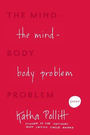 The Mind-Body Problem: And Other Poems