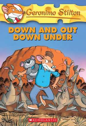 Down and Out Down Under (Geronimo Stilton Series #29)