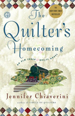 The Quilter's Homecoming (Elm Creek Quilts Series #10)