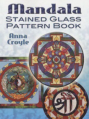 Online pdf book download Mandala Stained Glass Pattern Book 9780486466057 DJVU MOBI by Anna Croyle
