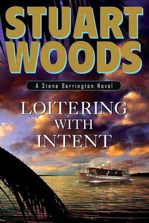 Loitering With Intent (Stone Barrington Series #16)