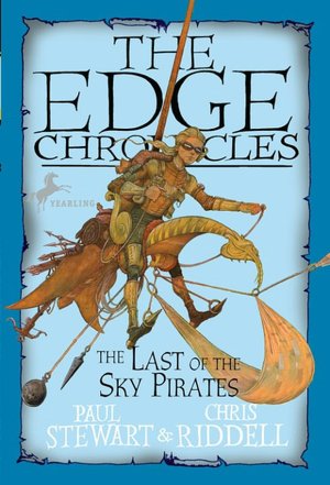 Last of the Sky Pirates (The Edge Chronicles Series #5)