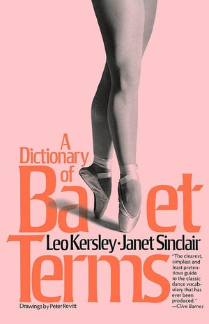 Free download ebooks in epub format Dictionary of Ballet Terms 9780306800948 by Leo Kersley