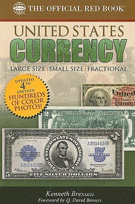 Guide Book of United States Currency: Large Size, Small Size, Fractional (Official Whitman Coin Folder Series)
