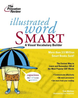 Online books available for download Illustrated Word Smart: A Visual Vocabulary Builder English version by Tom Meltzer, Princeton Review MOBI PDF