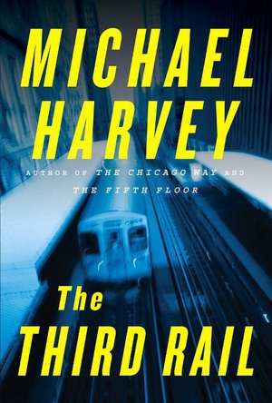 The Third Rail (Michael Kelly Series #3)