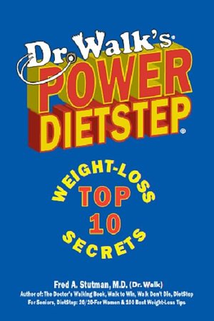 Dr. Walks Power Diet-Step: Top 10 Weight-Loss Secrets
