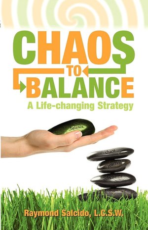 Chaos To Balance A Life-Changing Strategy