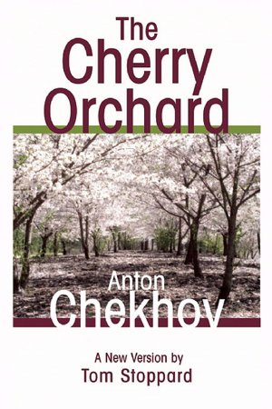 The Cherry Orchard (Stoppard Translation)
