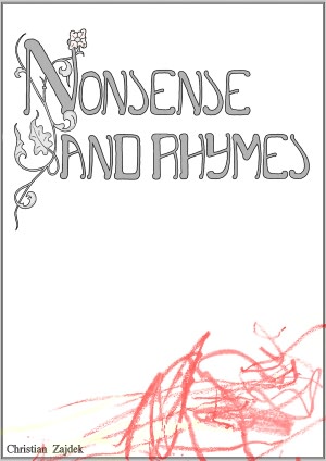 Nonsense and rhymes