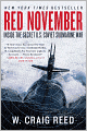 Red November: Inside the Secret U. S. - Soviet Submarine War