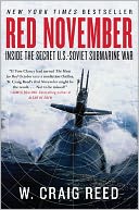 Red November: Inside the Secret U. S. - Soviet Submarine War