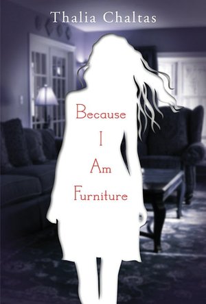 Because I Am Furniture