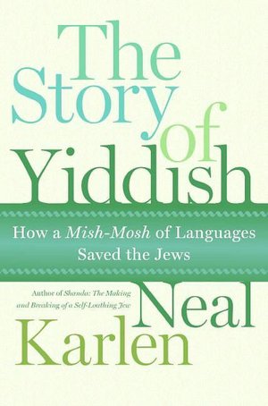 Story of Yiddish: How a Mish-Mosh of Languages Saved the Jews