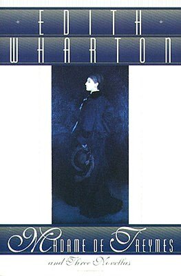 Madame de Treymes and Three Novellas