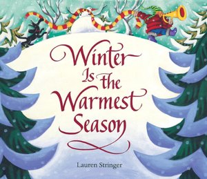 Winter is the Warmest Season