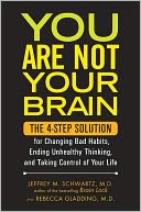 download You Are Not Your Brain : The 4-Step Solution for Changing Bad Habits, Ending Unhealthy Thinking, and Taking Control of Your Life book
