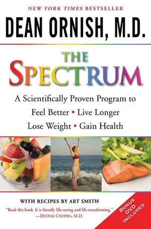 Spectrum: A Scientifically Proven Program to Feel Better, Live Longer, Lose Weight, and Gain Health