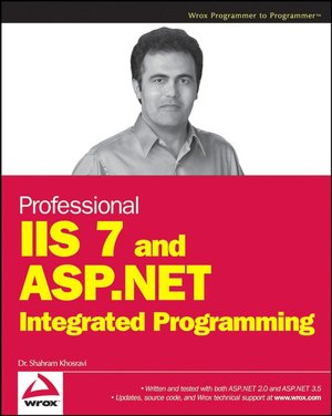 Professional IIS 7 and ASP. NET 2. 0 Integrated Programming