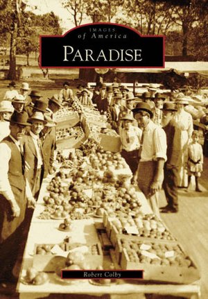 Paradise, California (Images of America Series)