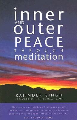 Inner and Outer Peace Through Meditation