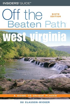 West Virginia Off the Beaten Path