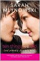 Ten Things We Did (and Probably Shouldn't Have)