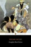 Oscar Wilde: Complete Short Fiction