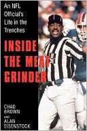 Inside the Meatgrinder: An NFL Official's Life in the Trenches