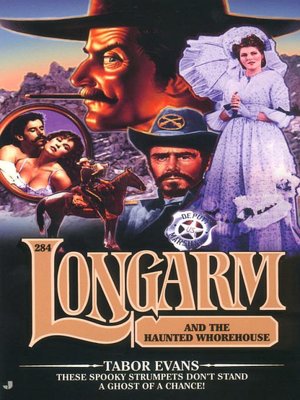 Longarm and the Haunted Whorehouse (Longarm Series #284)