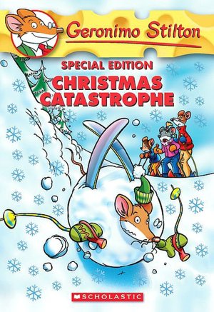 Christmas Catastrophe (Geronimo Stilton Series)