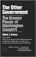 The Other Government: The Unseen Power of Washington Lawyers
