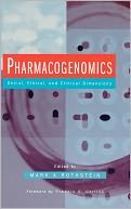 Pharmacogenomics: Social, Ethical, and Clinical Dimensions