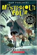 Clocks and Robbers ( The Mysterious Four Series #2)